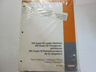 Case 590 Super M Loader Backhoe Parts Catalog Manual Factory OEM Book Loose Leaf