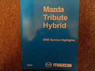 2008 Mazda Tribute Hybrid Service Highlights Repair Shop Manual FACTORY OEM 08
