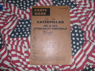Caterpillar 183 193 Hydraulic Control Part Book 1965