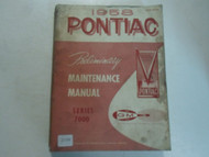 1958 Pontiac 7000 Preliminary Maintenance Manual STAINED WORN FACTORY OEM DEAL 