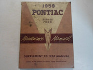 1959 Pontiac Series 7000 Maintenance Manual Supp to 1958 Manual STAINS DAMAGED 