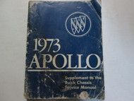 1973 BUICK Apollo Service Repair Shop Manual SUPPLEMENT Heavy Wear DAMAGE Book