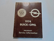 1974 Buick OPEL PRELIMINARY Service Information Manual DAMAGED WORN FACTORY OEM