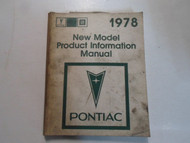 1978 Pontiac New Model Product Information Manual STAINED WORN FACTORY OEM DEAL