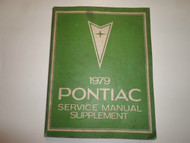 1979 PONTIAC FIREBIRD GRAND PRIX LEMANS Service Shop Repair Manual Supplement **