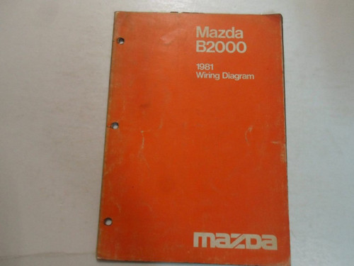1981 Mazda B2000 Wiring Diagram Shop Manual Damaged Worn Faded Factory Oem 81
