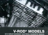 2013 Harley Davidson V-ROD Models Electrical Diagnostic Wiring Shop Manual NEW