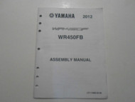 2012 Yamaha WR450F WR450FB Assembly Manual FACTORY OEM BOOK 12 DEALERSHIP x