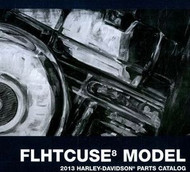 2013 Harley Davidson FLHTCUSE8 Models Parts Catalog Manual Book 2013 NEW