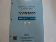 1999 2000 CHEVY GMC Medium Duty Truck Service Manual Supplement Factory OEM Book