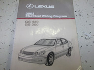 2003 Lexus GS430 430 GS300 GS 300 Electrical Wiring Diagram Service Shop Manual