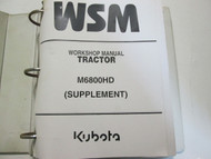 Kubota Tractor M6800HD Service Repair Shop Manual Supplement Factory OEM NEW