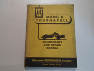 WESTINGHOUSE Model B Tournapull Maintenance & Repair Manual STAINED FACTORY OEM