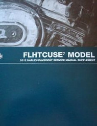 2012 Harley Davidson FLHTCUSE7 FLHTCUSE Models Service Shop Manual SUPPLEMENT