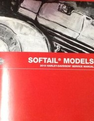 2010 Harley Davidson SOFTAIL SOFT TAILS MODELS Service Shop Repair Manual NEW