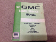 1973 GMC LIGHT DUTY TRUCK Jimmy G P SERIES 1500 3500 Service Shop Repair Manual