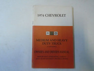 1974 Chevrolet Chevy Medium and Heavy Truck Gasoline Owners & Drivers Manual OEM