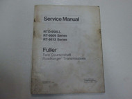 1978 Fuller RTO-958LL 9509 9513 Series Twin Countershaft Service Manual STAINS