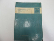 1978 Mercedes Benz Turbo Diesel 300 SD 116.120 Intro into Service Manual WORN 78