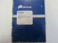 1981 1982 FIAT-ALLIS FR12 Wheel Loader Operation Maintenance Instruction Manual