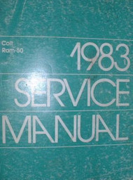 1983 Dodge Truck Ram 50 Dodge Colt Shop Service Shop Repair Workshop Manual OEM
