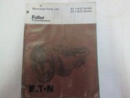 1986 Eaton Fuller RT Series Transmissions Parts Catalog Factory Used Book ***