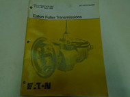 1988 Eaton Fuller RT-14715 Series Transmissions Parts Catalog OEM Used Book ***