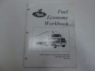 1997 Mack Trucks Fuel Economy Workbook Manual STAINED FACTORY OEM DEAL 97