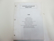 1998 Caterpillar Dealer Directory Manual 3406 3306 D11T CT660 D11R EP16 FACTORY
