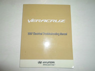 2007 HYUNDAI VERACRUZ Electrical Troubleshooting Manual FACTORY OEM BOOK 07