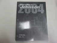 2004 Johnson 4 Stroke 9.9, 15 Service Repair Shop Manual FACTORY OEM BOOK 04