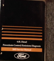 2005 Ford 6.0L DIESEL Powertrain Control Emission Diagnosis Service Shop Manual