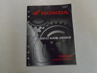 2007 HONDA TRX500FE/FM Fourtrax Foreman® Service Manual Addendum OEM Repair