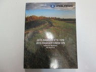2015 Polaris Ranger ETX CREW 570 Service Repair Workshop Shop Manual FACTORY OEM