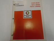 Allison Transmission 5530 5630 5631 Series Parts Catalog Manual Factory OEM x