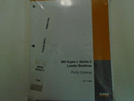 CASE 580 Super L Series 2 Loader Backhoe Parts Catalog Manual OEM 7-3352 ***