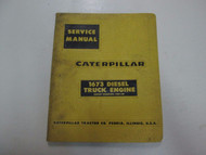 Caterpillar 1673 Diesel Truck Engine 70B1 74B1 UP Service Manual BINDER STAINS
