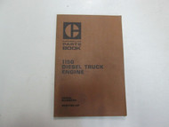 Caterpillar 1150 Diesel Truck Engine Parts Book Manual UEG0204S MINOR STAINS OEM