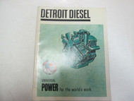 Detroit Diesel Universal Power for the worlds work MANUAL FACTORY OEM DEAL