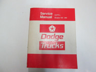 Dodge Trucks Models 100 thru 800 Conventional Forward Control 4x4 Service Manual