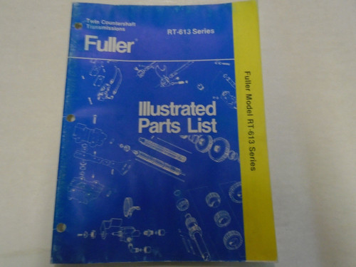 Eaton Fuller RT-613 Series Transmission Parts Catalog Manual OEM Used