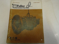 Eaton Fuller RT-6610 Series Transmission Service Manual Factory OEM Used Book **