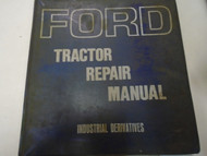 Ford Tractor Industrial Derivatives Service Repair Manual Factory OEM Book Used