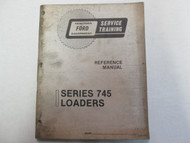 Ford Tractors 745 Loaders Reference Manual Service Training Operators Guide ***