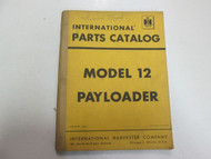 International Model 12 Pay Loader PAYLOADER Parts Catalog Manual STAINS WRITING