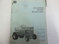John Deere 60 Lawn Tractors Parts Catalog Manual PC-1007 Used Loose Leaf ***