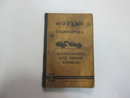 LeTourneau Westinghouse Company Model D Tournapull Maintenance & Repair Manual