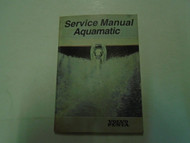 Volvo Penta Service Manual Aquamatic 4 & 6 Cylinder 250•270•280•290 & DUOPROP
