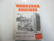 Waukesha Engines LRD Series Operators Shop Manual MINOR STAINS FACTORY OEM DEAL