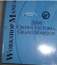 2006 FORD CROWN VICTORIA MERCURY GRAND MARQUIS Service Shop Repair Manual OEM
